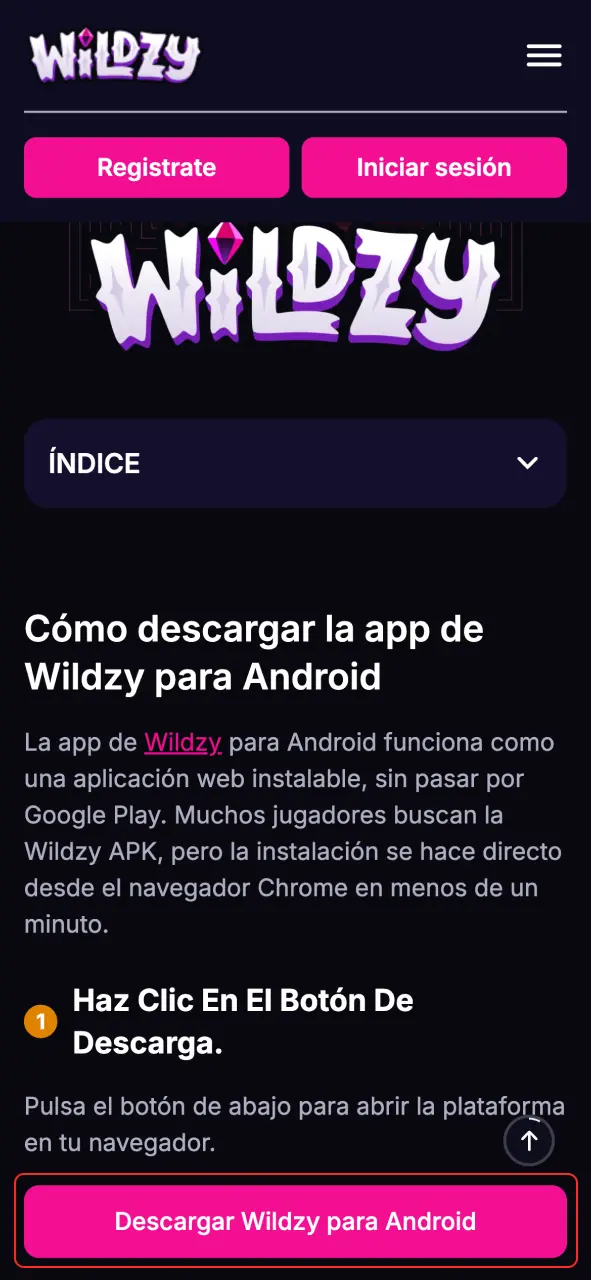 Presiona el botón de abajo y entra directamente al casino Wildzy.